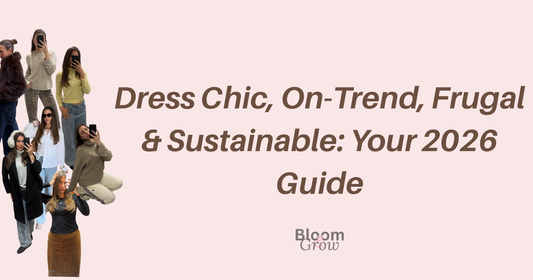 Dress Chic, On-Trend, Frugal & Sustainable: Your 2026 Guide